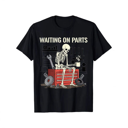 100% Cotton Waiting On Parts Funny Skeleton Auto Mechanic Technician TShirt for Men Women Couple Trendy Tops Short Sleeve Street Style Comfort Tee
